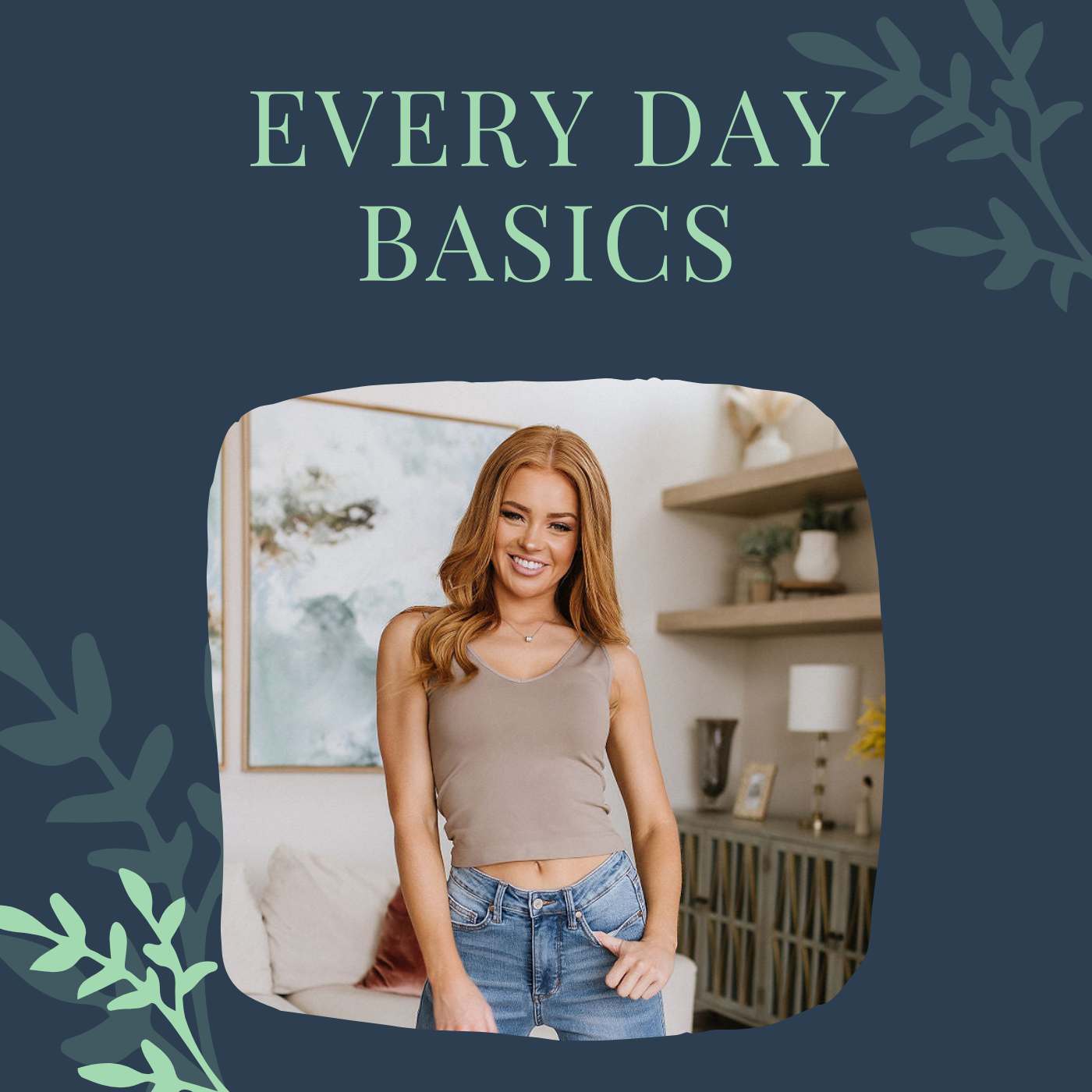 Every Day Basics