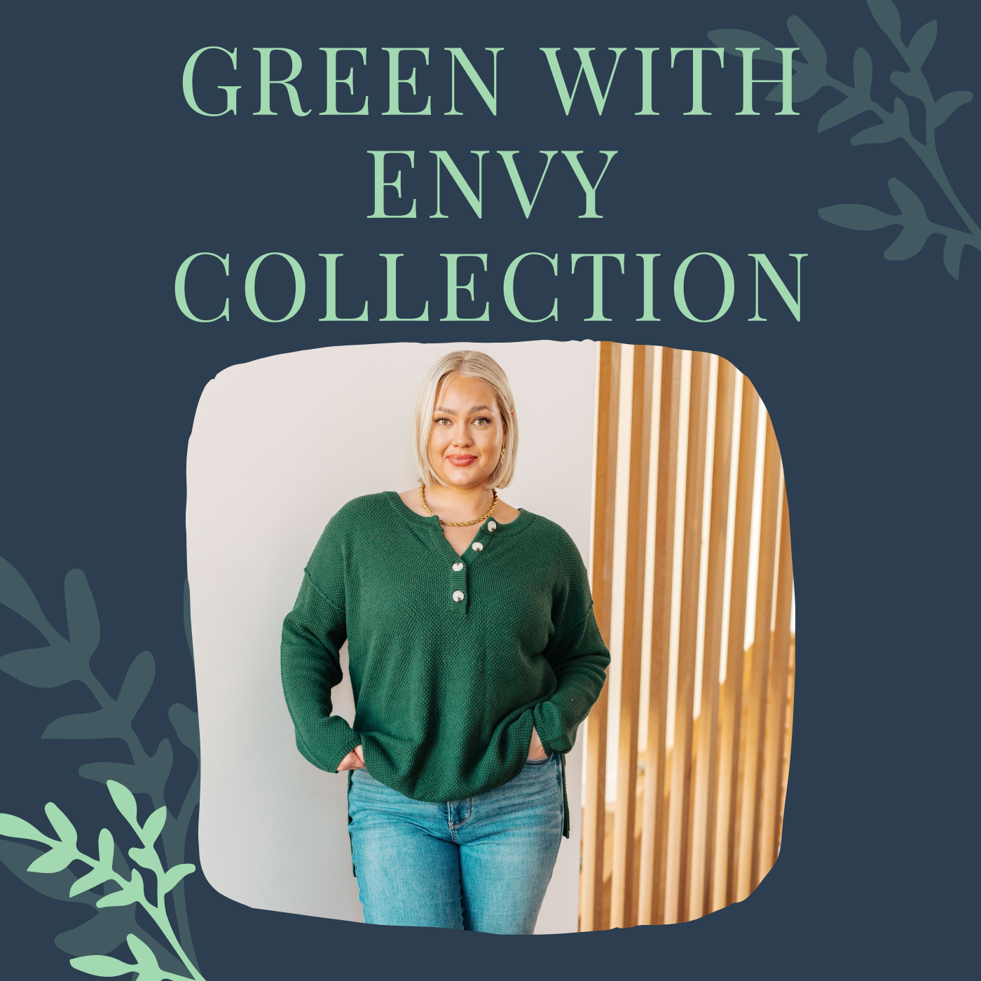 Green with Envy Collection